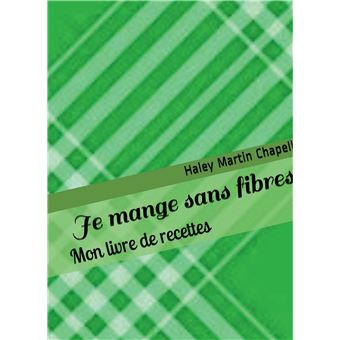 Je mange sans fibres - 1