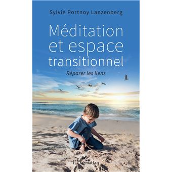 Méditation et espace transitionnel - 1