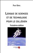 Lexique de sciences et de technologie pour le collégien