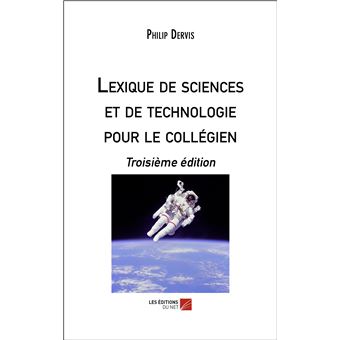 Lexique de sciences et de technologie pour le collégien