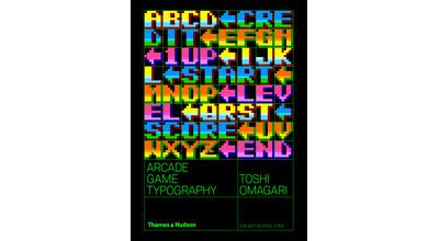 Arcade Game Typography The Art of Pixel Type /anglais