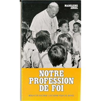 Notre Profession de Foi - 1
