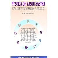 Mystics of Vastu Sastra with Astrological Remedial Measures