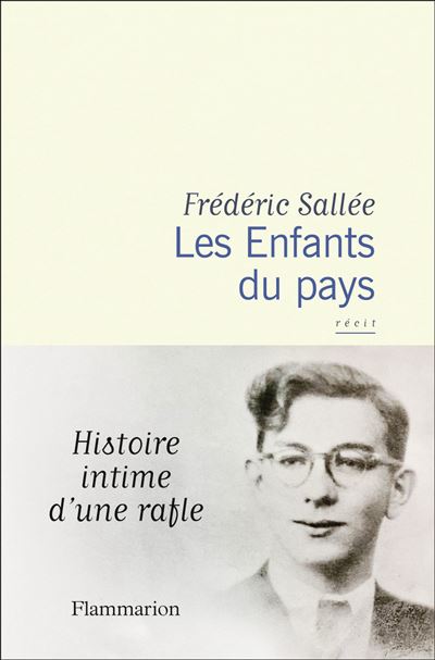 Les Enfants du pays : Histoire intime d'une rafle - Frédéric Sallée (2025)