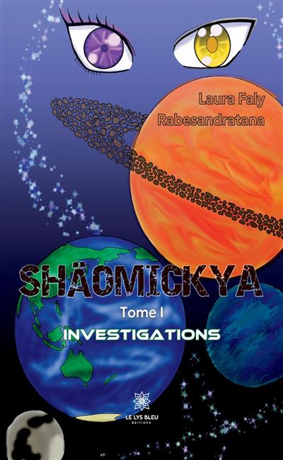 Shäomickya - Tome I : Investigations