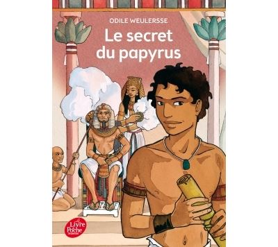 Le secret du papyrus - Odile Weulersse (2007)