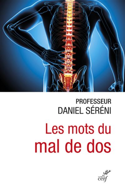 Les mots du mal de dos - Daniel Sereni - Cerf - broché - Guide