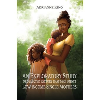 An Exploratory Study of Selected Factors that May Impact Low-Income ...