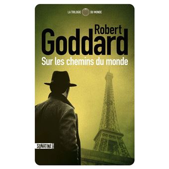 Sur les chemins du monde - tome 1 La trilogie du monde - 1