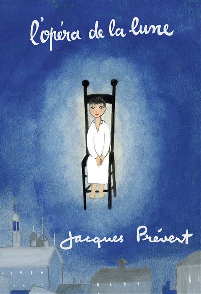 L'opéra de la lune - cartonné - Jacques Prévert, Jacqueline Duhême