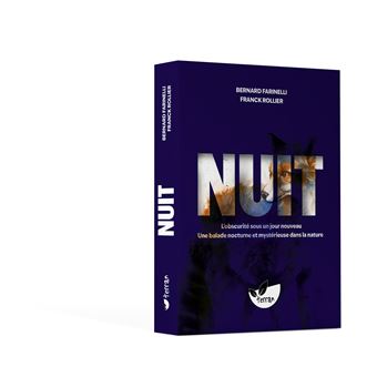 Nuit – L’obscurité sous un jour nouveau - Une balade nocturne et mystérieuse dans la nature