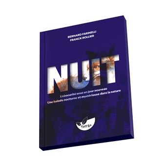 Nuit – L’obscurité sous un jour nouveau - Une balade nocturne et mystérieuse dans la nature