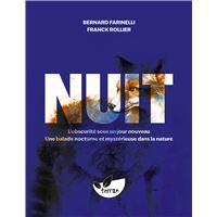 Nuit – L’obscurité sous un jour nouveau - Une balade nocturne et mystérieuse dans la nature