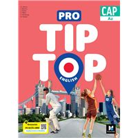 PRO TIP TOP ENGLISH - Anglais CAP - Ed. 2024 - Livre élève