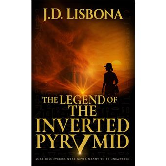The Legend of the Inverted Pyramid - ebook (ePub) - J. D. Lisbona ...