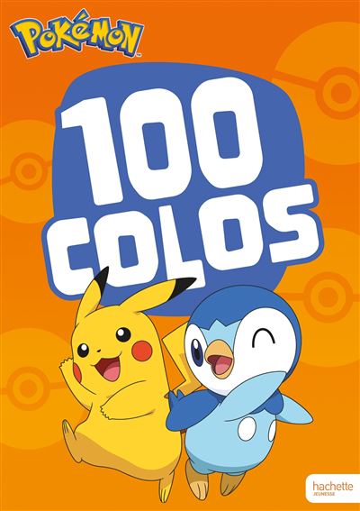 Pokémon - 100 colos Livre de coloriages -  The Pokémon Company - Hachette Jeunesse - broché - Document jeunesse
