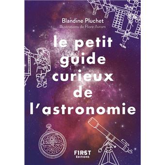 Petit Guide Curieux de l'astronomie - 1