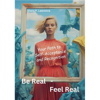 Be Real - Feel Real - 1