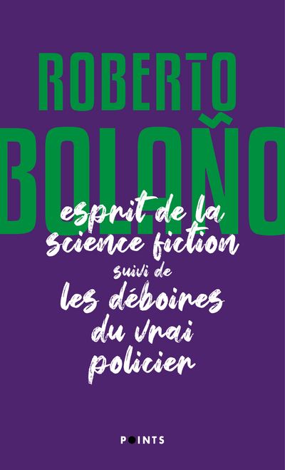 L'Esprit de la science fiction suivi de Les deboires du 