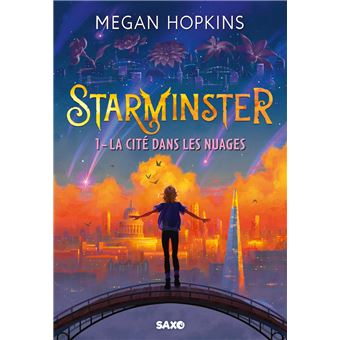 Starminster -  : Starminster - Tome 01 La cité dans les nuages (broché)