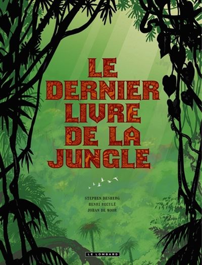 Intégrale Le Dernier Livre de la jungle Intégrale Le Dernier Livre de la jungle