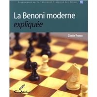La Benoni moderne expliquée