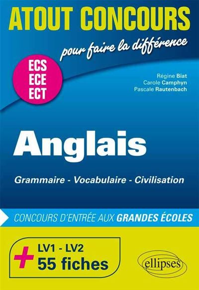 Anglais. Grammaire Vocabulaire Civilisation Prepas ECS/ECE. 