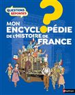 Mon encyclopédie de l'histoire de France