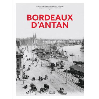 Bordeaux d'antan - Nouvelle édition - 1