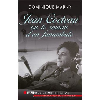 Jean Cocteau, le roman d'un funambule - 1