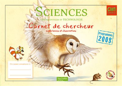 Les Ateliers Hachette Sciences experimentales et Technologie