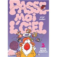 Passe-moi l’ciel - Tome 3 - Tas de beaux saints !