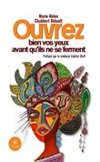 Ouvrez bien vos yeux avant qu'ils ne se ferment