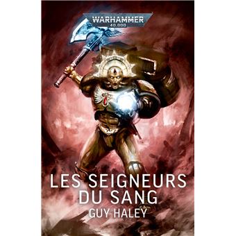 Warhammer 40.000 - LES SEIGNEURS DU SANG - 1