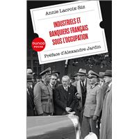 Industriels et banquiers français sous l'Occupation