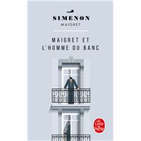 Maigret et l'homme du banc