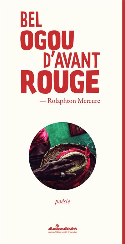 Bel Ogou d'avant rouge - Rolaphton Mercure - broché