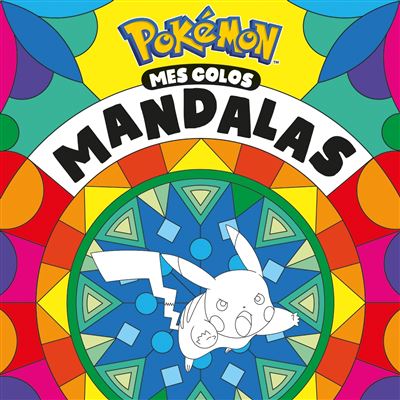 Pokémon - Mes colos mandalas Livre de coloriages mandalas -  The Pokémon Company - Hachette Jeunesse - broché - Document jeunesse