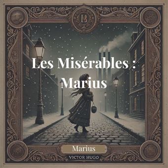 Les Misérables : Marius - 1