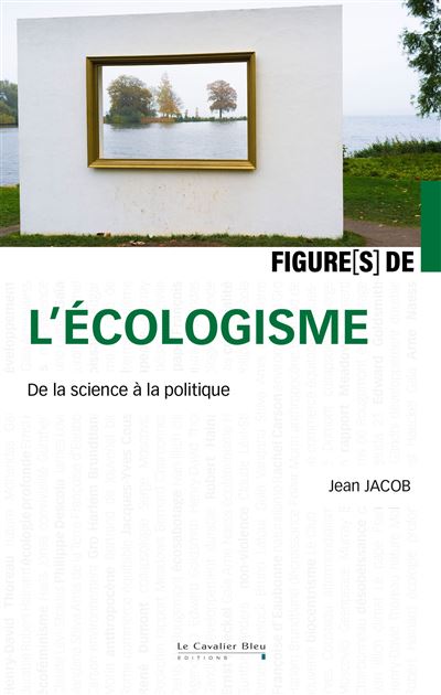 Figures de l'écologisme - Jean Jacob - broché