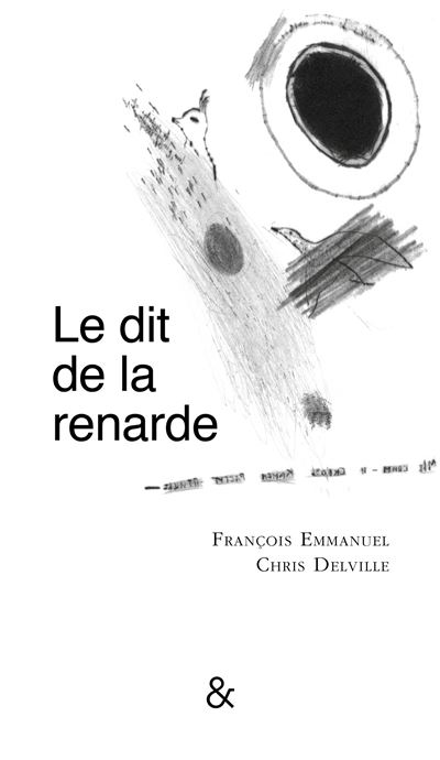 Le dit de la renarde - François Emmanuel - broché