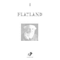 FLATLAND FANTAISIE EN PLUSIEURS DIMENSIONS