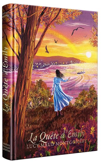 La Quête d'Emily - Lucy Maud Montgomery - Monsieur Toussaint Louverture - relié - Roman adolescent