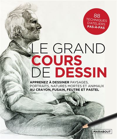 Le grand cours de dessin - Collectif - Marabout - broché - Guide - Marabout