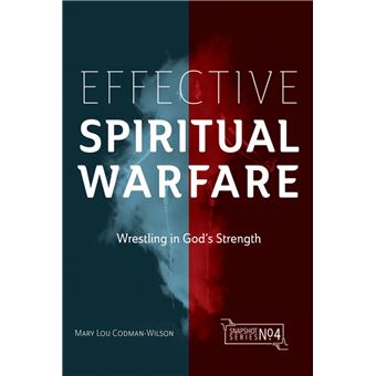 Effective Spiritual Warfare - 1