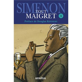 Maigret - Tome 4 - Tout Maigret - tome 4 - Georges Simenon