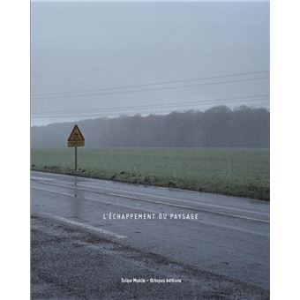 L’échappement du paysage - 1