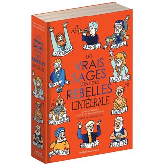 Les Vrais Sages - : Les vrais sages sont des rebelles - L'intégrale