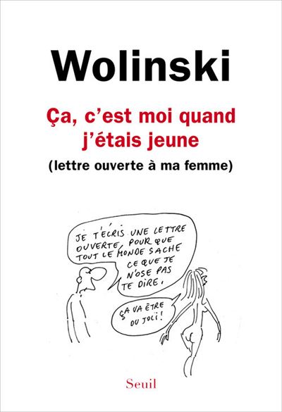 Ça, c'est moi quand j'étais jeune (lettre ouverte à ma femme)
