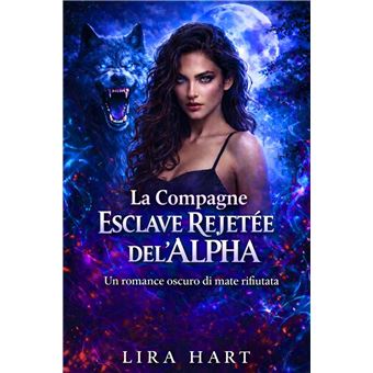 La Compagne Esclave Rejetée de l’Alpha - 1
